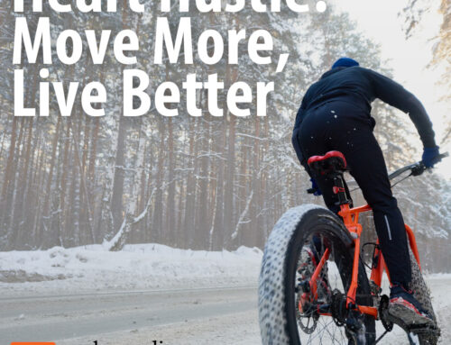 Heart Hustle: Move More, Live Better